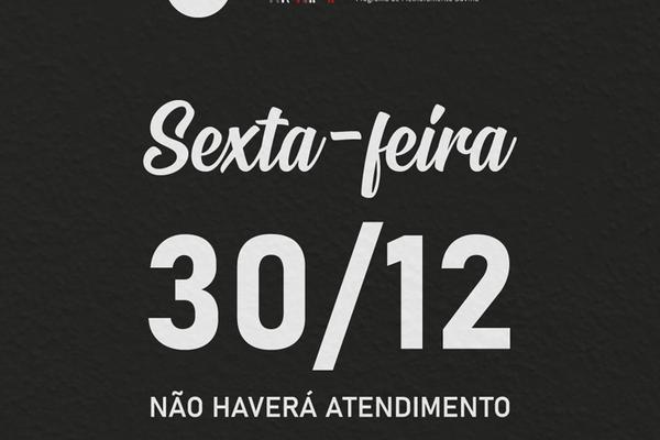 ANC não terá atendimento nesta sexta-feira (30/12)