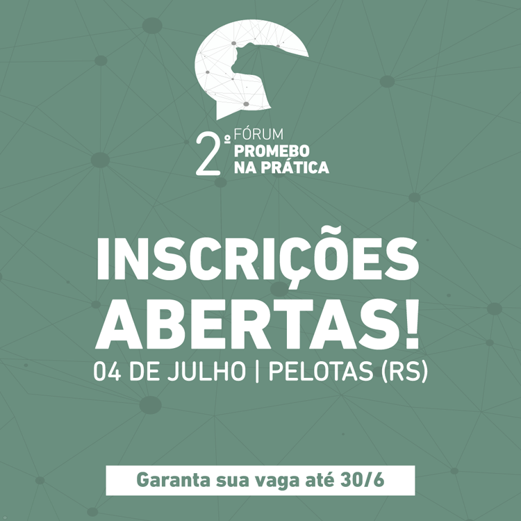 Inscrições abertas para o 2º Fórum Promebo na Prática - Imagem