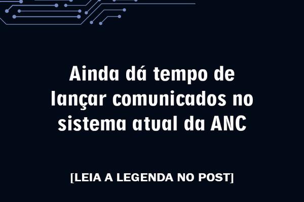 Sistema atual da ANC está apto para lançamentos